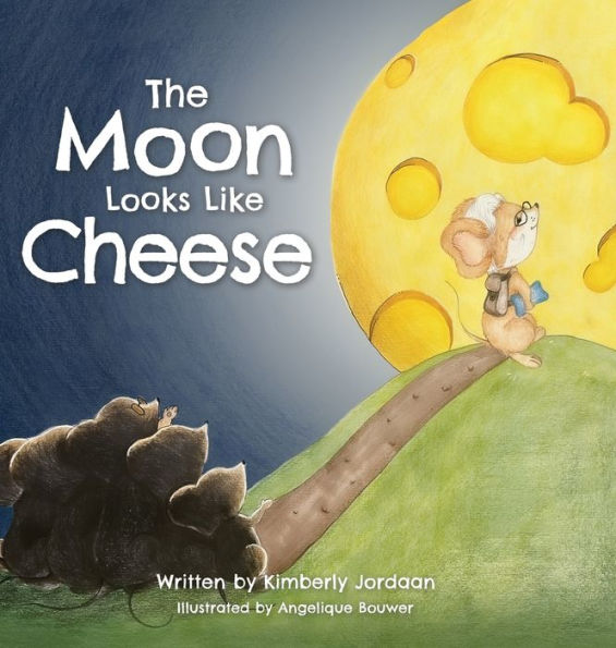 The Moon Looks Like Cheese: A sweet rhyming story to help children grieve the loss of a grandparent or loved one