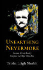 Unearthing Nevermore-Golden Shovel Poetry Inspired by Edgar Allan Poe