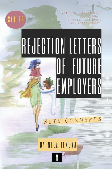 Rejection Letters of Future Employers