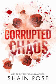 Free electronic book download Corrupted Chaos by Shain Rose English version 9798987758397 RTF ePub