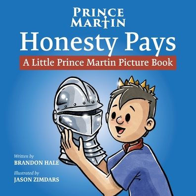 Honesty Pays: A Little Prince Martin Picture Book