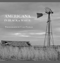 Title: Americana in Black & White, Author: Curt Peoples