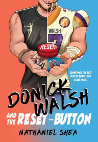 Title: Donick Walsh and the Reset-Button, Author: Nathaniel Shea