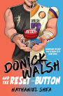 Donick Walsh and the Reset-Button