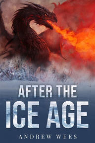 Title: After the Ice Age, Author: Andrew Wees