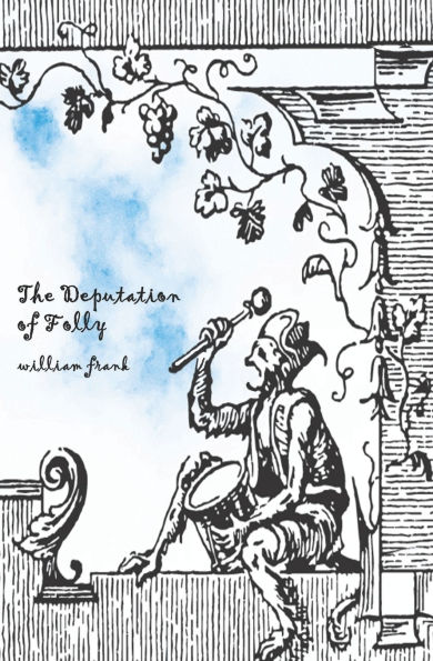 The Deputation of Folly