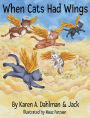 When Cats Had Wings