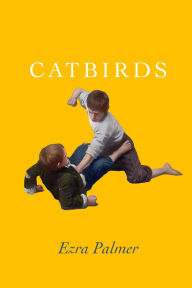 Books downloadable pdf Catbirds by Ezra Palmer
