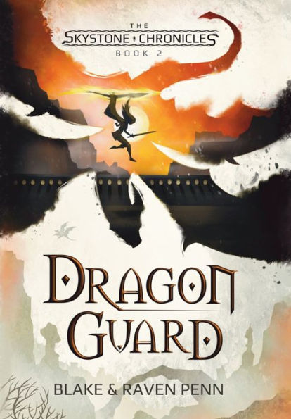 The Skystone Chronicles Book 2: Dragon Guard