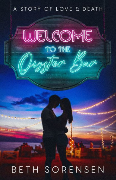 Welcome to The Oyster Bar: a story of love & death