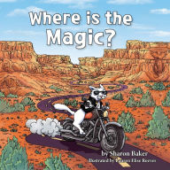 Title: Where is the Magic?, Author: Sharon Baker