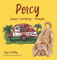 Title: Mr. Percy Goes Camping... Maybe, Author: Joy Corley