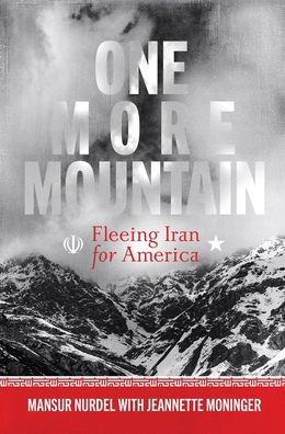 One More Mountain: Fleeing Iran for America