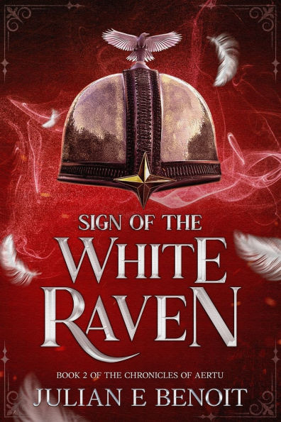 Sign of the White Raven: Book 2 of the Chronicles of Aertu