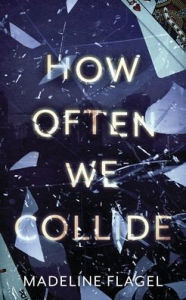 English audio books mp3 free download How Often We Collide 9798987829523 (English Edition)  by Madeline Flagel, Madeline Flagel