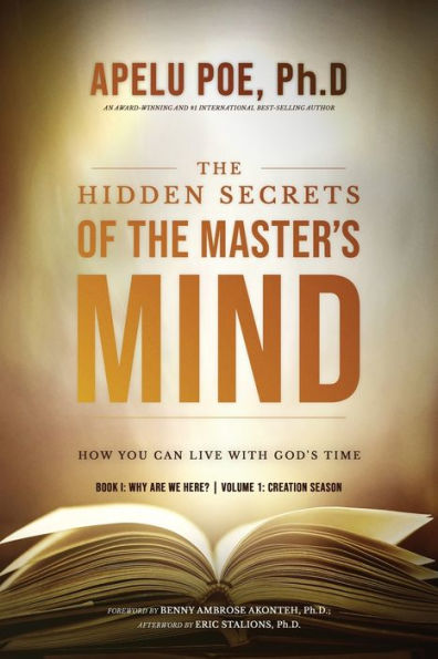the Hidden Secrets of Master's Mind: How You Can Live With God's Time