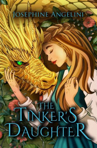 Title: The Tinker's Daughter, Author: Josephine Angelini