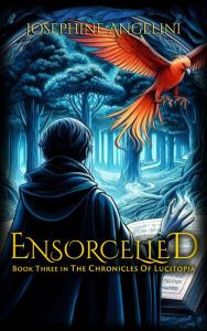 Title: Ensorcelled, Author: Josephine Angelini