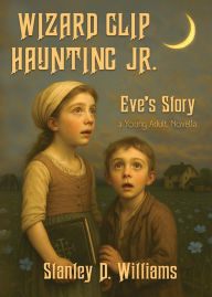 Title: Wizard Clip Haunting Jr., Author: Stanley David Williams
