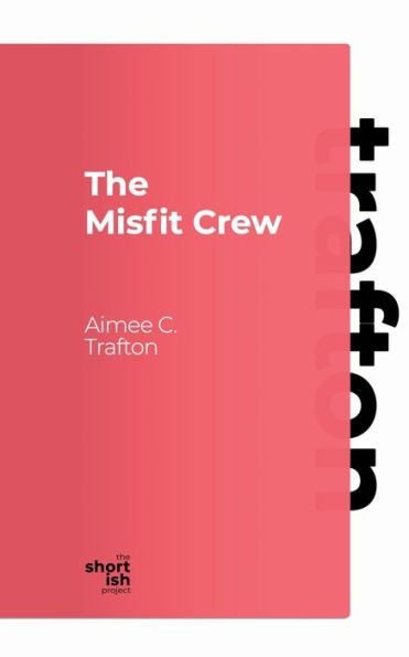 The Misfit Crew