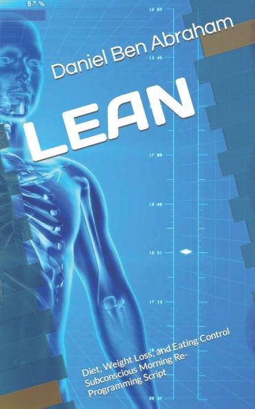 Lean: Diet, Weight Loss, and Eating Control Subconscious Morning Re-Programming Script