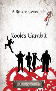 Title: Rook's Gambit, Author: Dana Fraedrich