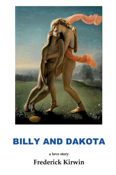 BILLY and DAKOTA: a love story