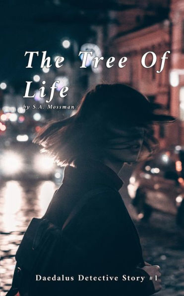 The Tree of Life: Daedalus Detective Story #1
