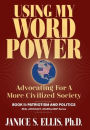 Using My Word Power: Advocating for a More Civilized Society, Book II: Patriotism and Politics