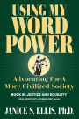 Using My Word Power: Advocating For A More Civilized Society, Book III: Justice and Equality