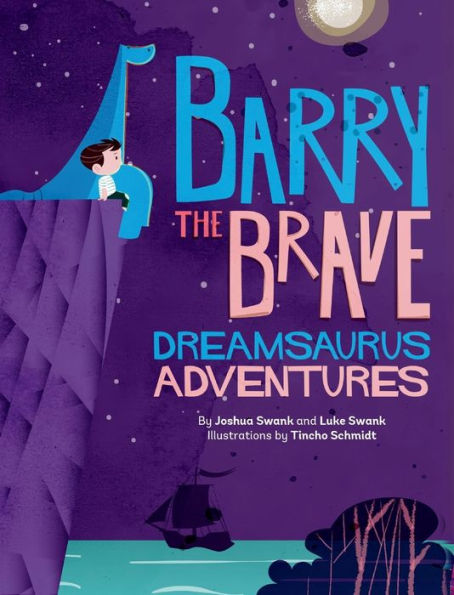 Barry the Brave: Dreamsaurus Adventures