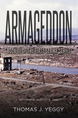 Armageddon: Book III of the First Strike Series