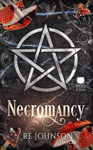 Necromancy: A Dark Witchy Romance