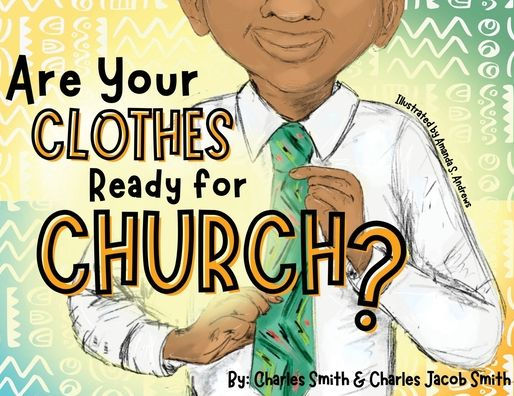 Are Your Clothes Ready for Church?