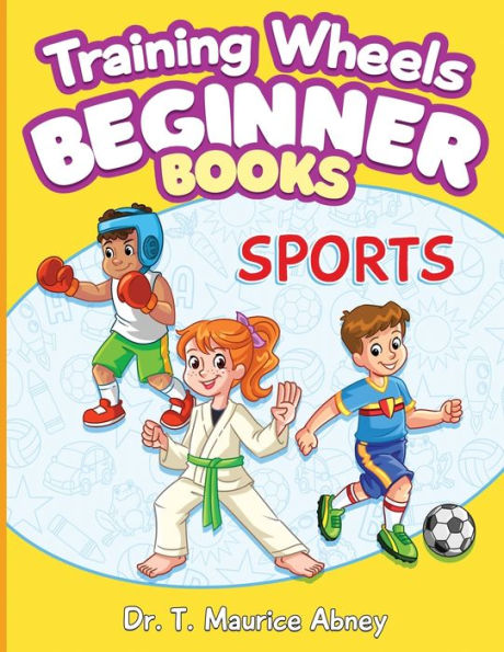 Training Wheels Beginner Books: Sports