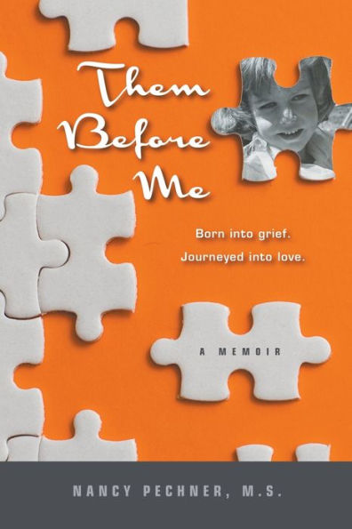 Them Before Me - Born Into Grief. Journeyed Into Love.