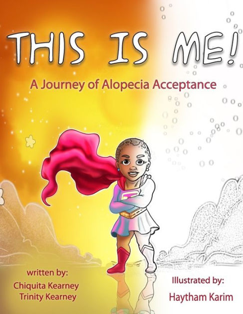 THIS IS ME COLORING BOOK: A JOUNEY OF ALOPECIA ACCEPTANCE by Trinity ...