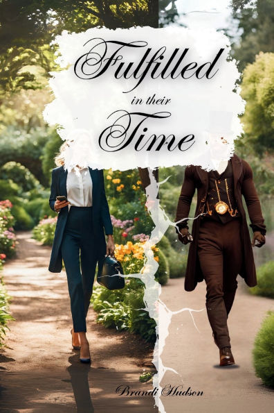 Fulfilled their Time