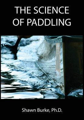 The Science of Paddling