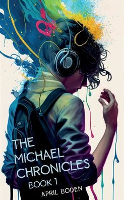 The Michael Chronicles: Book 1