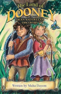 The Land of Dooney: Dean & Della's Discovery