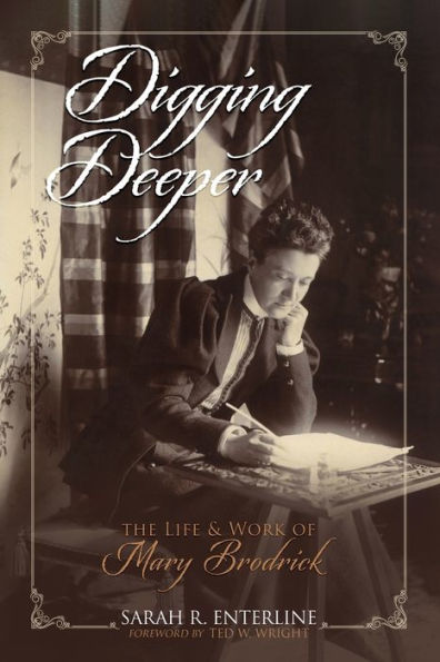 Digging Deeper: The Life and Work of Mary Brodrick