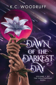 Free audio downloads of books Dawn of the Darkest Day: Volume 1 of the Soultappers Saga (English Edition) by K.C. Woodruff 9798987948514