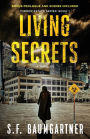 Living Secrets: A Thriller