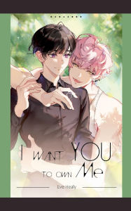 Title: I Want You to Own Me, Author: Eve Healy