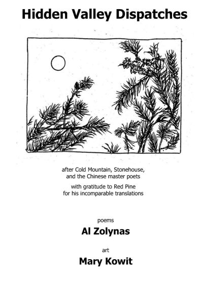 Hidden Valley Dispatches: after Cold Mountain, Stonehouse, and the Chinese master poets