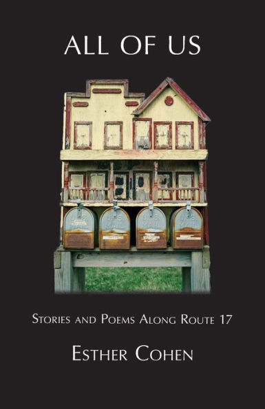 All of Us: Stories and Poems Along Route 17