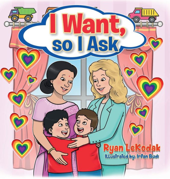 I Want, so I Ask: from Momma & Mommy