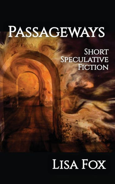 Passageways: Short Speculative Fiction