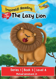 Title: The Lazy Lion: Series 1 Book 3 Level A, Author: Michael Woodward